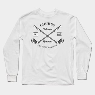 Chubbs Peterson Memorial Golf Tournament - Est. 1996 Long Sleeve T-Shirt